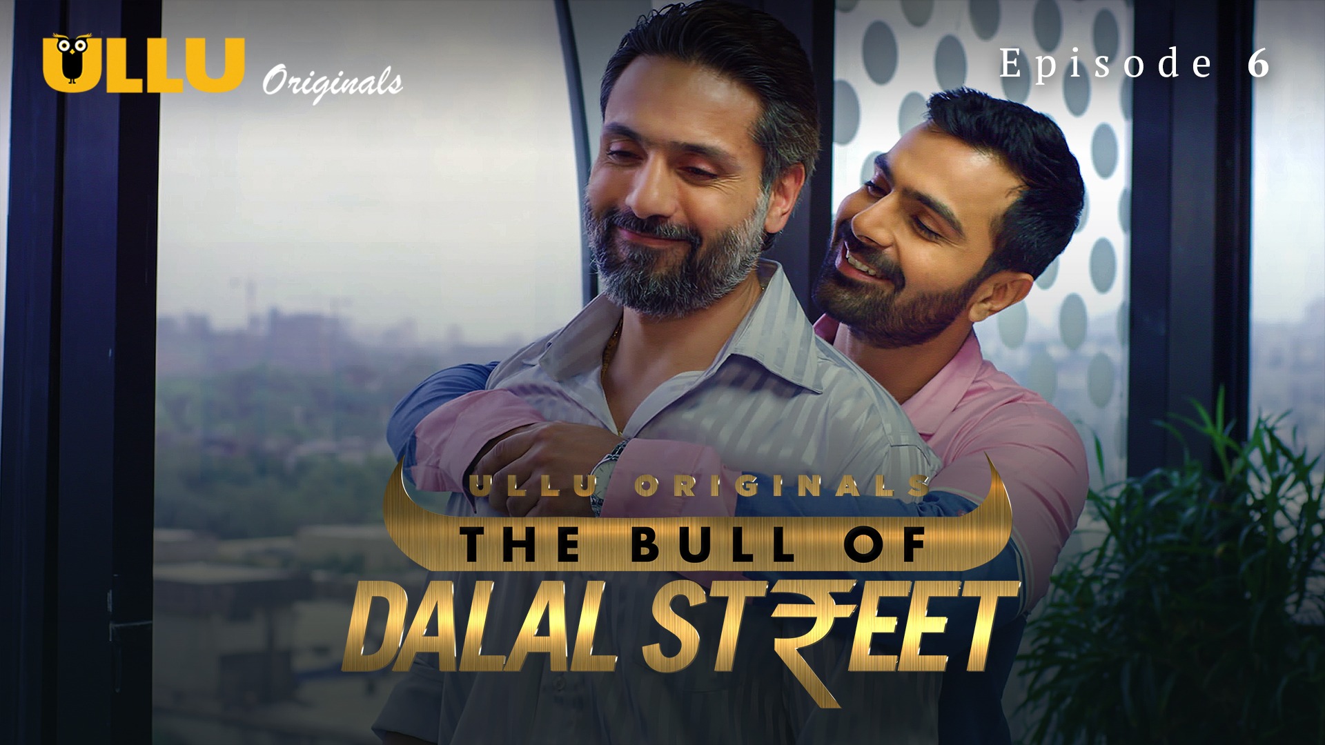 The Bull Of Dalal Street Episode 6 Ullu Hindi Hot Web Series -  ULLUHotSeries.Com