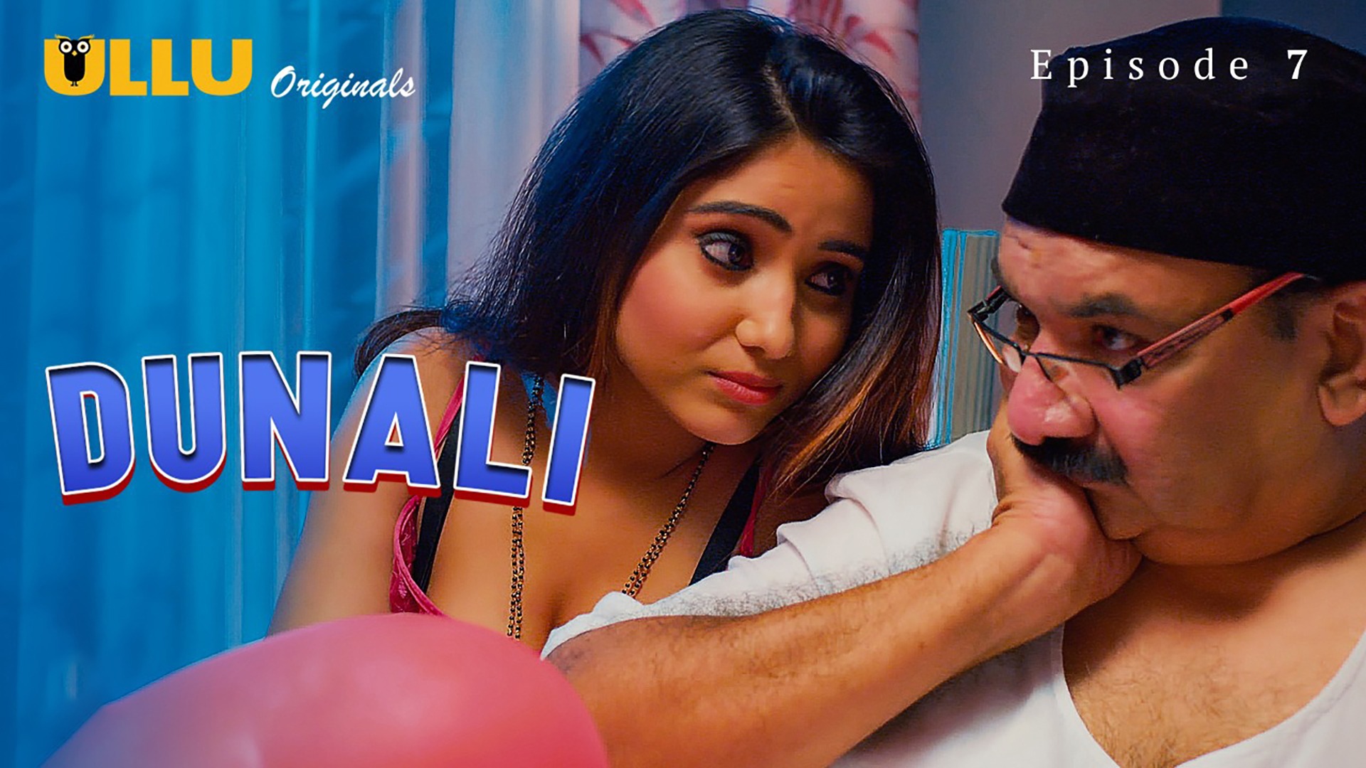 Dunali Episode 7 Ullu Hindi Hot Web Series - ULLUHotSeries.Com