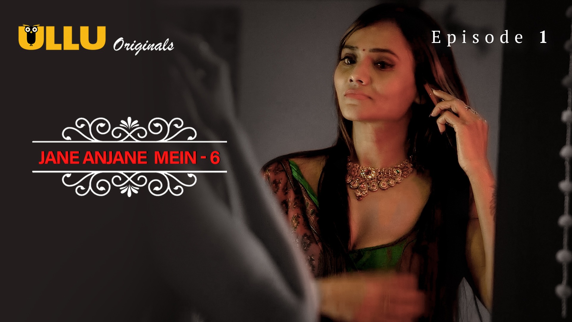 Jane Anjane Mein 6 Episode 1 Ullu Hindi Hot Web Series - ULLUHotSeries.Com