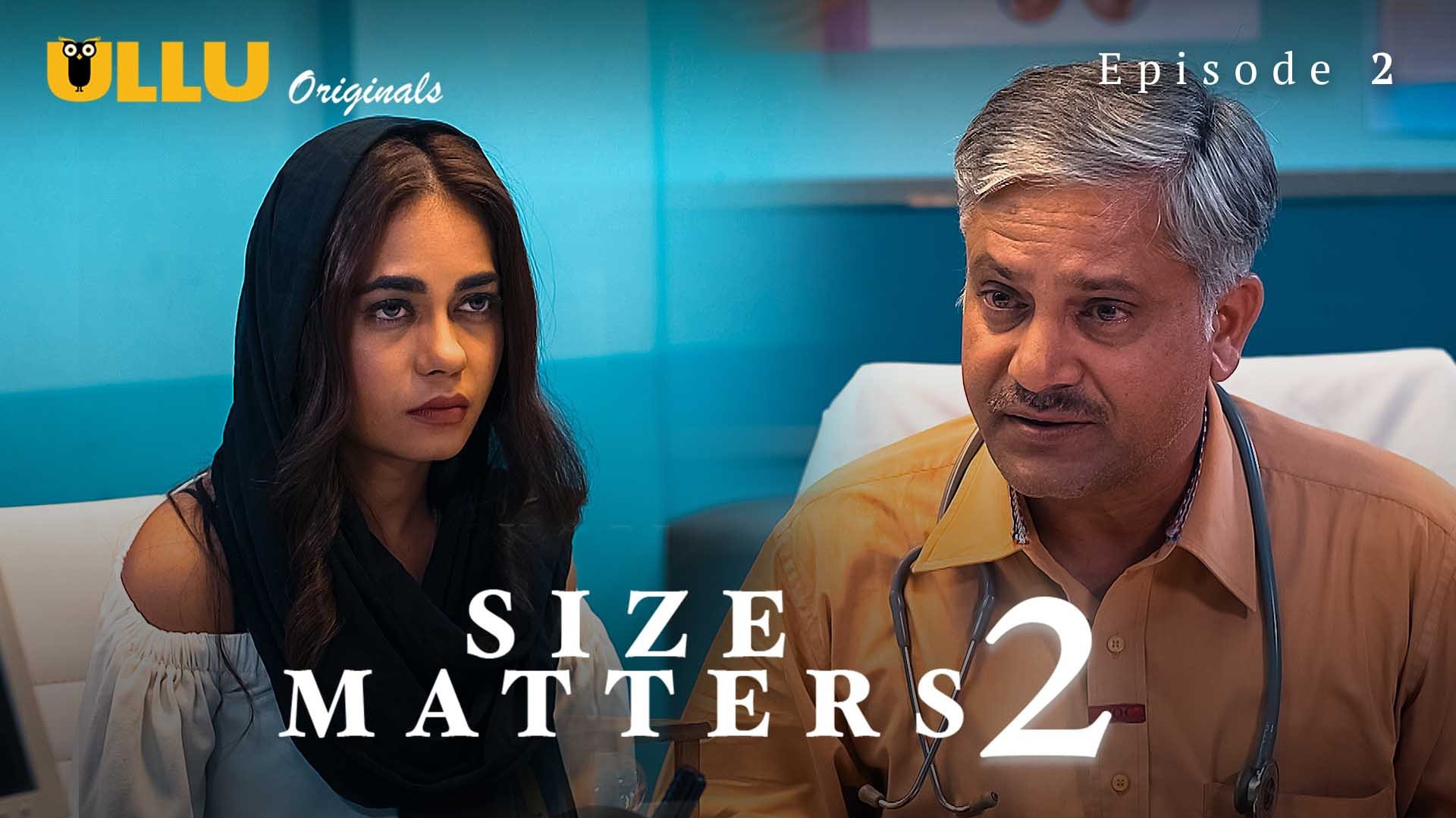 Size Matters 2 Episode 2 Ullu Hindi Hot Web Series - ULLUHotSeries.Com